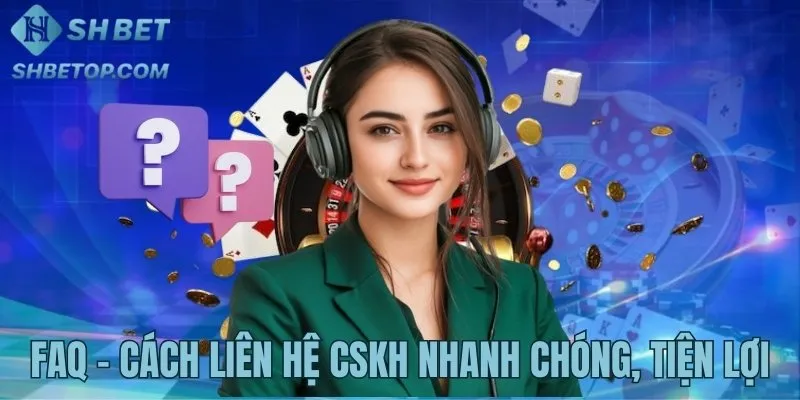 Liên hệ CSKH để nhận được giải đáp nhanh chóng khi gặp sự cố
