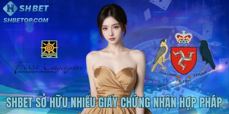 Shbet sở hữu nhiều loại giấy chứng nhận từ tổ chức uy tín