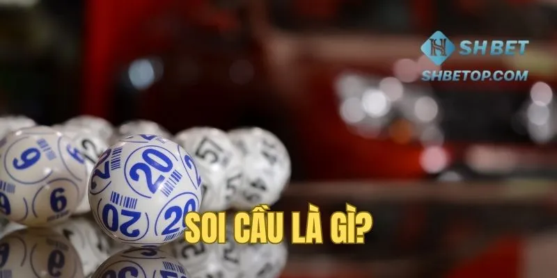 Sơ lược về phương pháp soi cầu