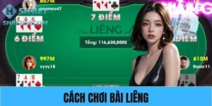 Cách Chơi Liêng - Hướng Dẫn Cách Chinh Phục Cực Đơn Giản