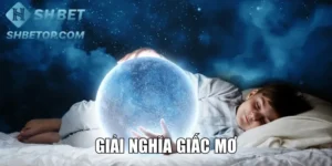 Giải Nghĩa Giấc Mơ Siêu Chuẩn Xác Cùng Nhà Cái Shbet