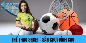 IM Thể Thao - Nền Tảng Cược Đáng Thử Nhất Tại Shbet 