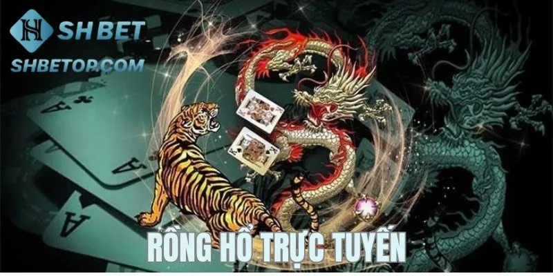 Rồng Hổ Trực Tuyến - Tựa Game Casino Đình Đám Tại Shbet