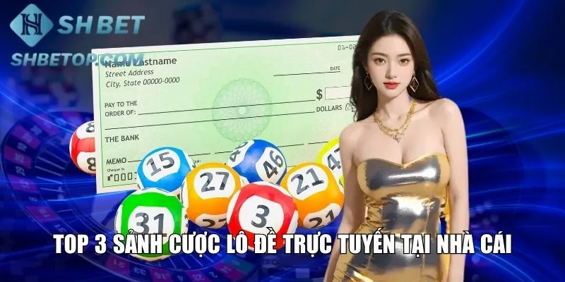 Top 3 sảnh cược lô đề trực tuyến tại nhà cái
