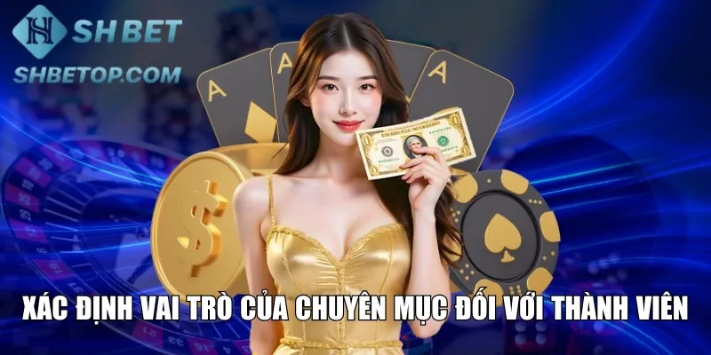 Xác định vai trò của chuyên mục đối với thành viên